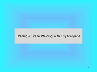 Brazing &amp; Braze Welding With Oxyacetylene
