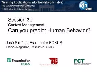 Session 3b Context Management Can you predict Human Behavior?
