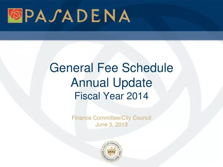 general fee schedule annual update fiscal year 2014