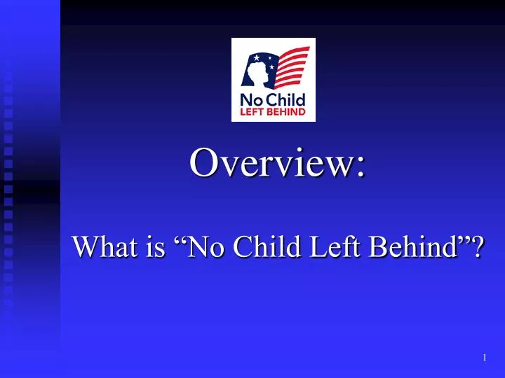 overview what is no child left behind