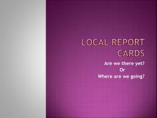 Local Report Cards