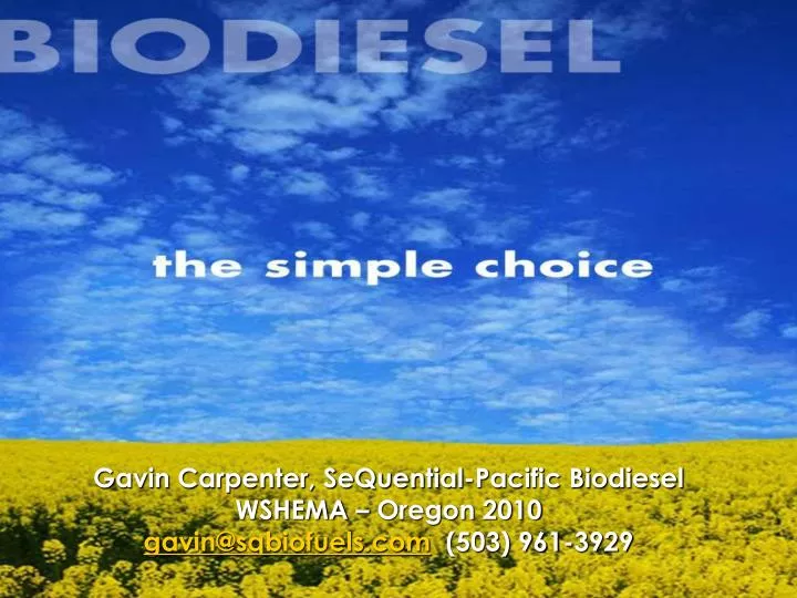 gavin carpenter sequential pacific biodiesel wshema oregon 2010 gavin@sqbiofuels com 503 961 3929