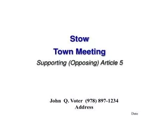 Stow Town Meeting Supporting (Opposing) Article 5
