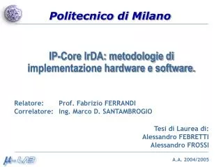 IP-Core IrDA: metodologie di implementazione hardware e software.