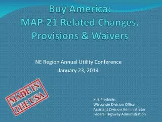 Buy America: MAP-21 Related Changes, Provisions &amp; Waivers