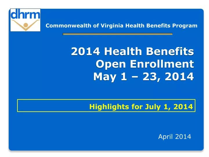 2014 health benefits open enrollment may 1 23 2014