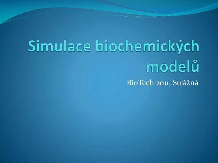 simulace biochemick ch model