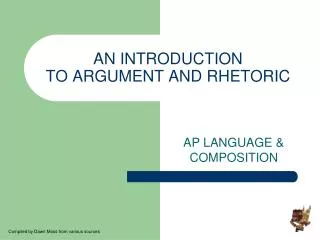 AN INTRODUCTION TO ARGUMENT AND RHETORIC