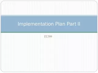 Implementation Plan Part II