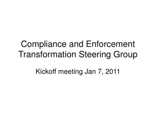 Compliance and Enforcement Transformation Steering Group
