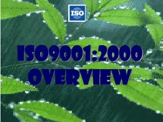ISO9001:2000 Overview