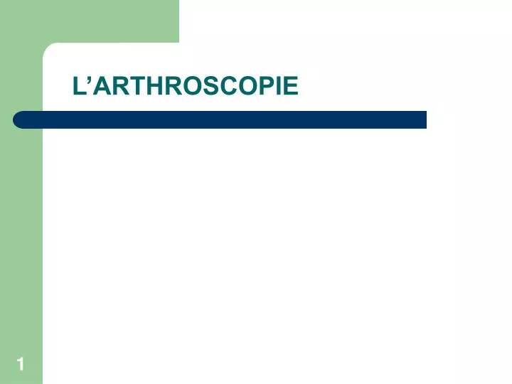 l arthroscopie
