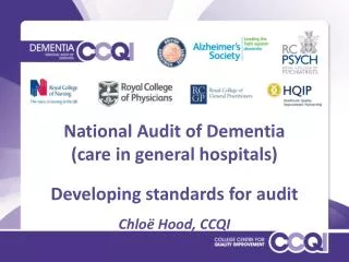 National Audit of Dementia (care in general hospitals) Developing standards for audit