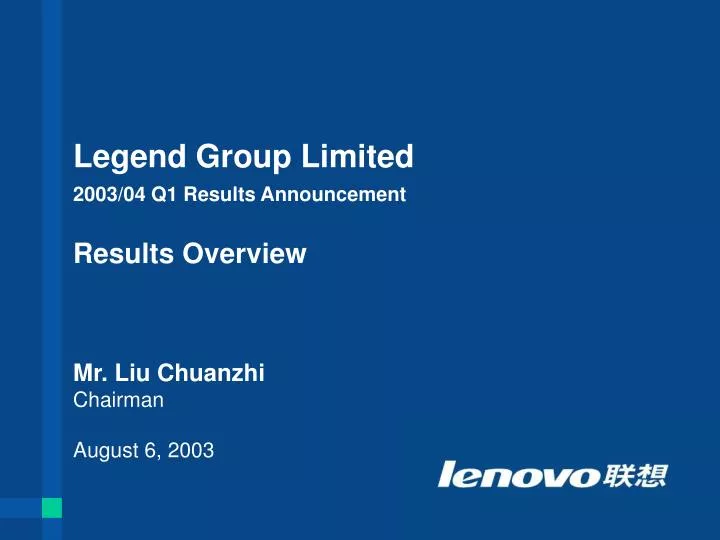 legend group limited 2003 04 q1 results announcement results overview