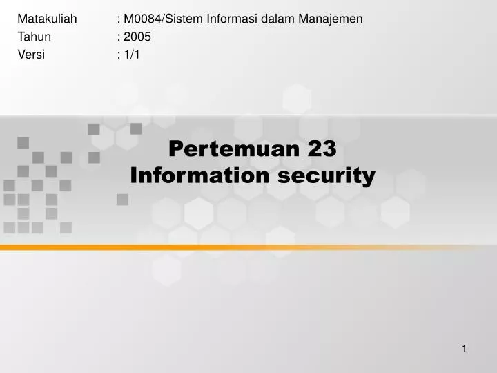 pertemuan 23 information security