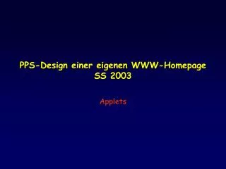 PPS-Design einer eigenen WWW-Homepage SS 2003