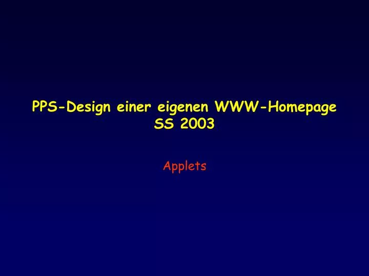 pps design einer eigenen www homepage ss 2003