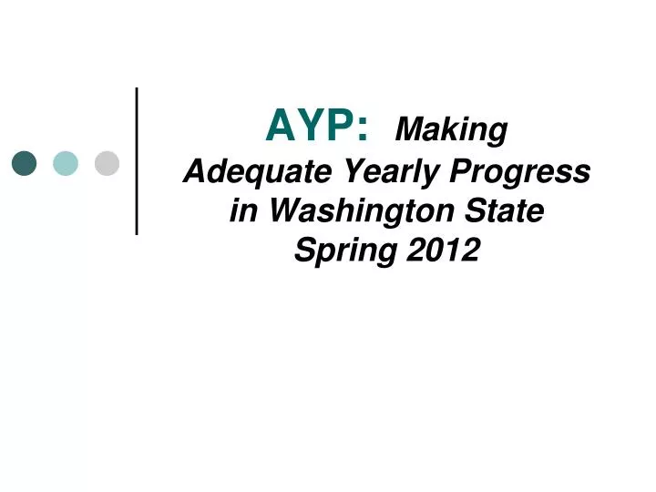 ayp making adequate yearly progress in washington state spring 2012