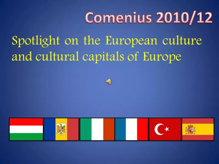 spotlight on the e uropean culture and cultural capitals of europe