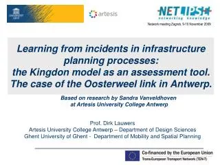 Prof. Dirk Lauwers Artesis University College Antwerp – Department of Design Sciences