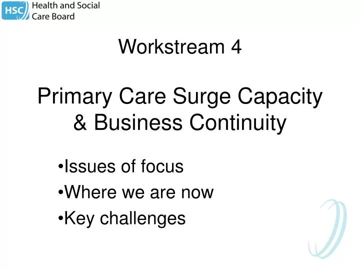 workstream 4 primary care surge capacity business continuity