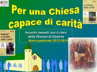 Incontri mensili con il clero della Diocesi di Caserta Anno pastorale 2013-2014