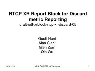 RTCP XR Report Block for Discard metric Reporting draft-ietf-xrblock-rtcp-xr-discard-05