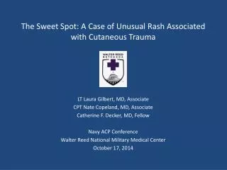 The Sweet Spot: A Case of Unusual Rash Associated with Cutaneous Trauma