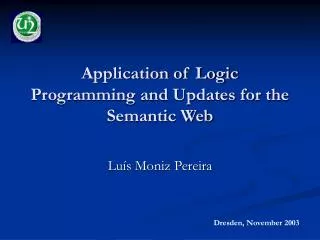 Application of Logic Programming and Updates for the Semantic Web