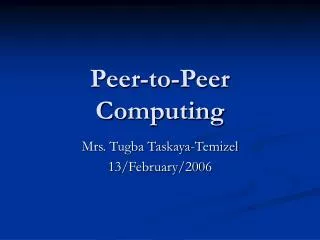 Peer-to-Peer Computing
