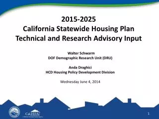 2015-2025 California Statewide Housing Plan Technical and Research Advisory Input