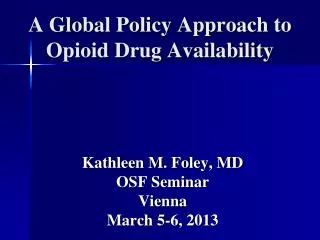 A Global Policy Approach to Opioid Drug Availability