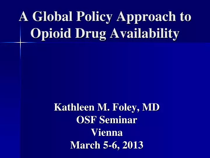 a global policy approach to opioid drug availability