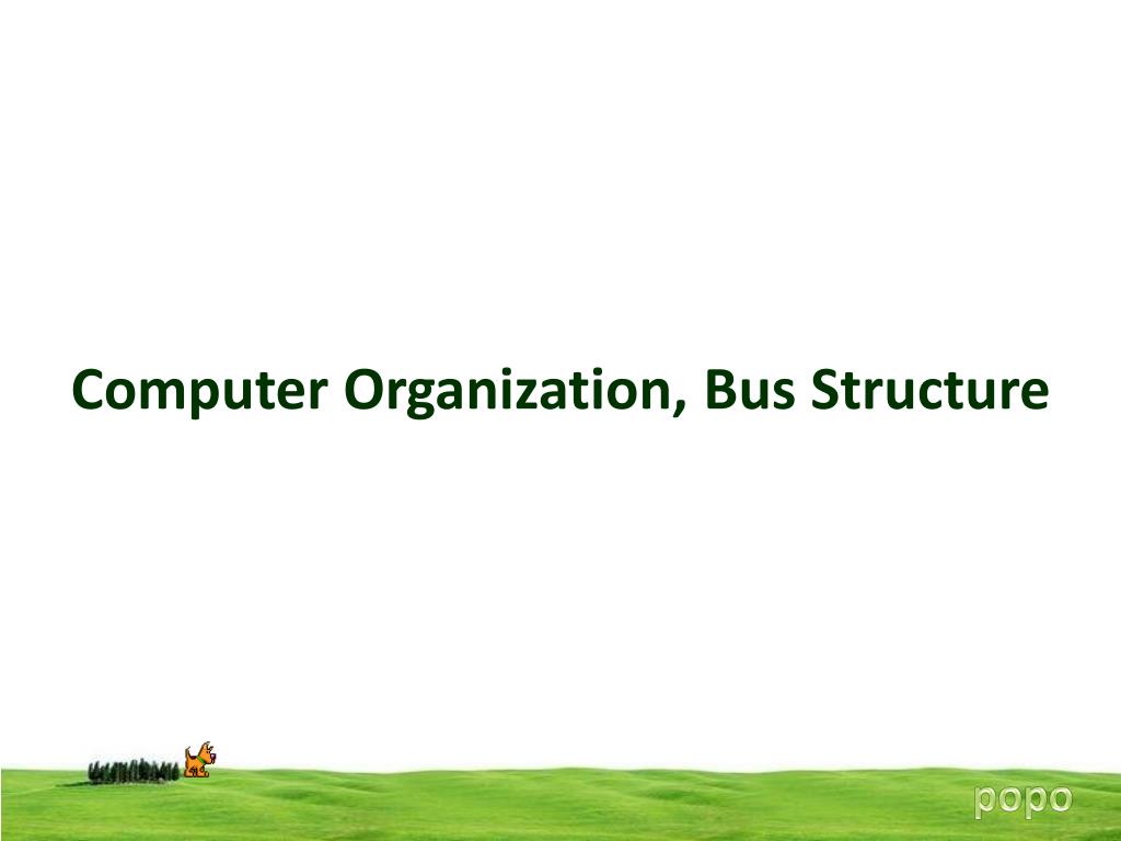 PPT - Computer Organization, Bus Structure PowerPoint Presentation ...