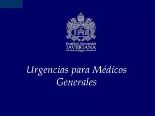 Urgencias para Médicos Generales