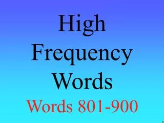 High Frequency Words Words 801-900