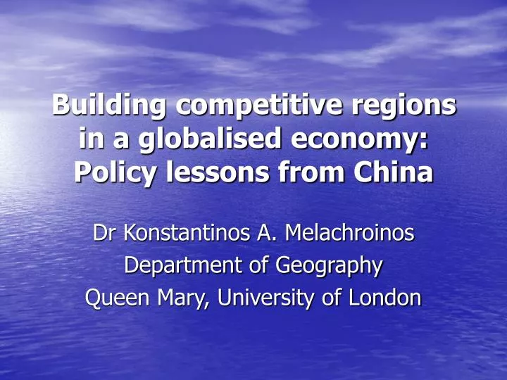 building competitive regions in a globalised economy policy lessons from china