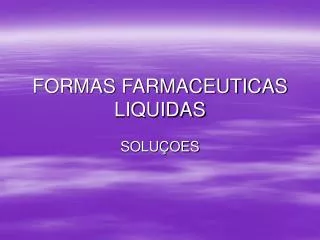 FORMAS FARMACEUTICAS LIQUIDAS
