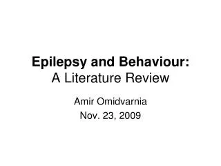 Epilepsy and Behaviour: A Literature Review