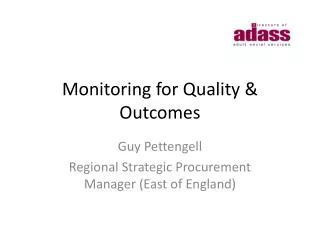 Monitoring for Quality &amp; Outcomes