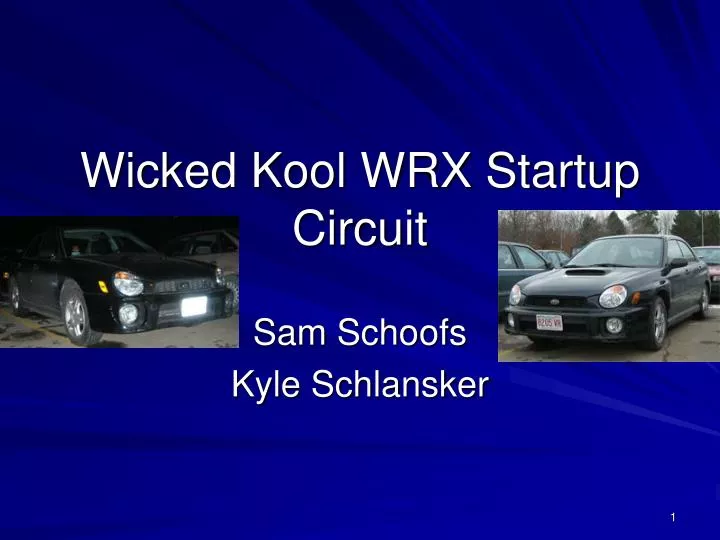 wicked kool wrx startup circuit