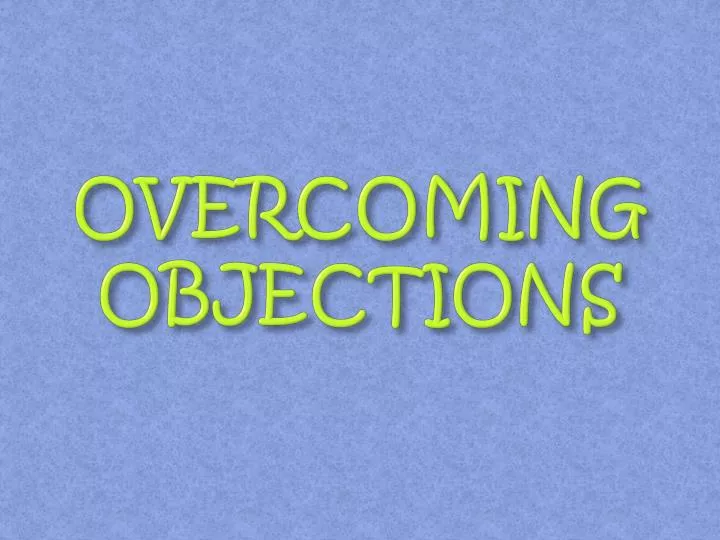 overcoming objections