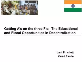 Getting A’s on the three F’s: The Educational and Fiscal Opportunities in Decentralization