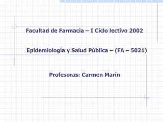 Facultad de Farmacia – I Ciclo lectivo 2002