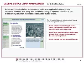 The simulation illustrates key concepts of supply chain management, such as: