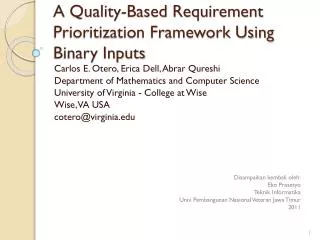 A Quality-Based Requirement Prioritization Framework Using Binary Inputs