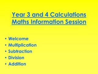Year 3 and 4 Calculations Maths Information Session
