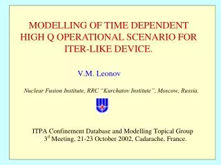 MODELLING OF TIME DEPENDENT HIGH Q OPERATIONAL SCENARIO FOR ITER-LIKE DEVICE.