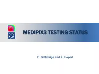 Medipix3 Testing Status