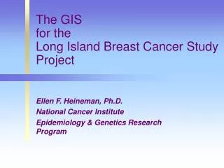 The GIS for the Long Island Breast Cancer Study Project